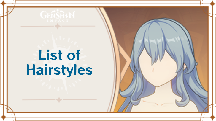 Genshin Impact - List of Hairstyles