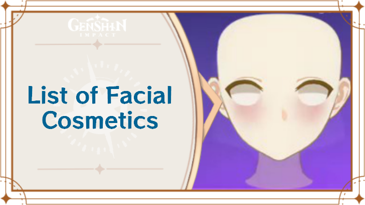 Genshin Impact - List of Facial Cosmetics