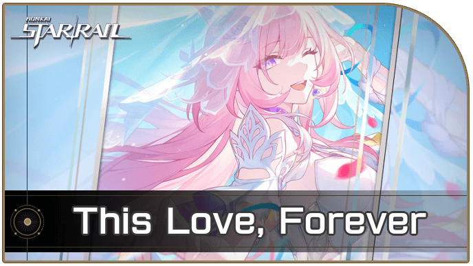 Honkai Star Rail - This Love, Forever - Materials and Best Characters