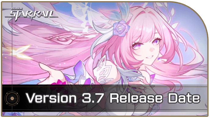 Honkai Star Rail 3.7 Banners, Events, and Release Date