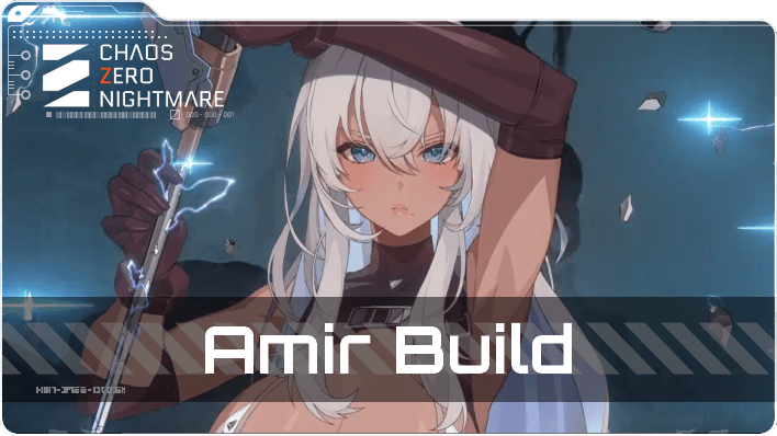 Chaos Zero Nightmare - Amir Build Top Banner