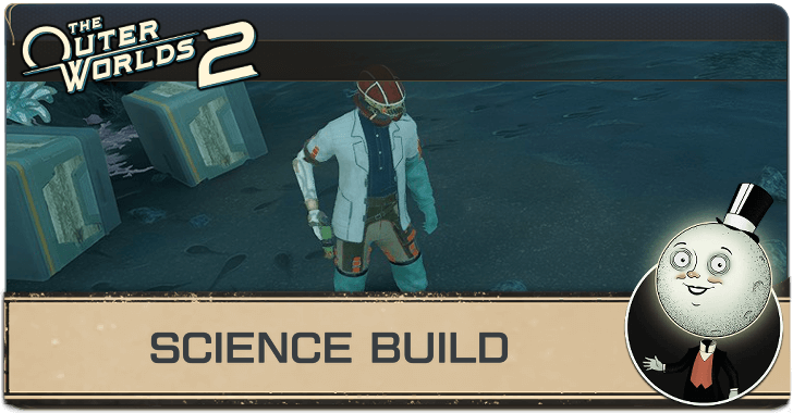 The Outer Worlds 2 - Best Science Build