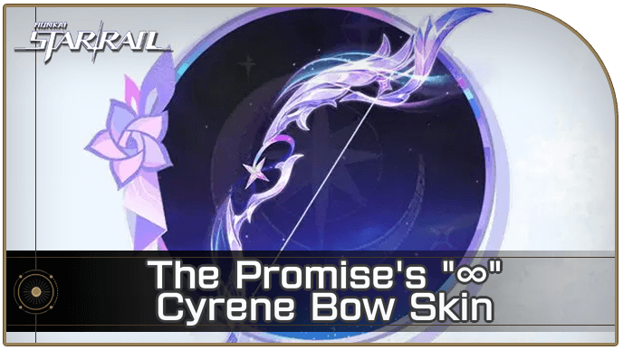Honkai Star Rail - How to Get Cyrene Bow Skin