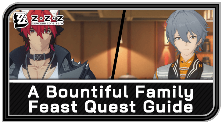 Zenless Zone Zero - A Bountiful Family Feast Commission Guide