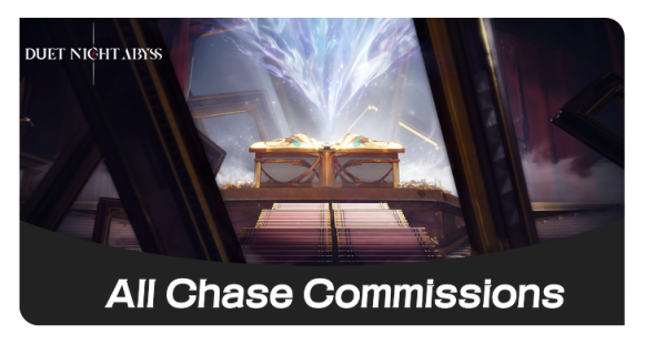 Duet Night Abyss All Chase Commissions