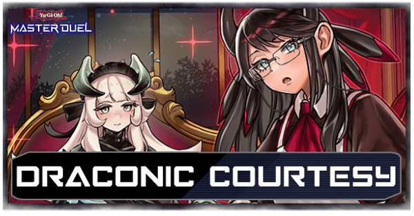Master Duel Draconic Courtesy Secret Pack