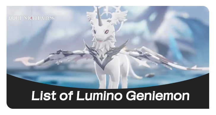 Duet Night Abyss - List of Lumino Geniemon