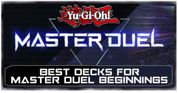 Tryout Duels - Master Duel Beginnings Best Decks