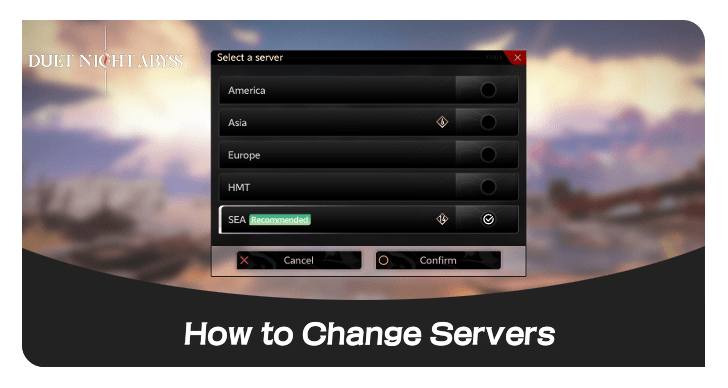 Duet Night Abyss How to Change Servers.png