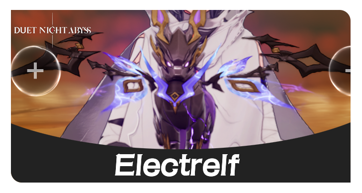 Duet Night Abyss - Electrelf