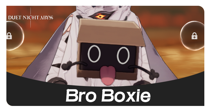 Duet Night Abyss - Bro Boxie