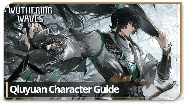 Wuthering Waves - Qiuyuan Character Info and Kit