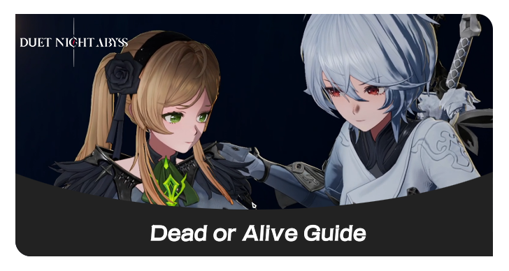 Dead or Alive Story Walkthrough and Guide | Duet Night Abyss｜Game8