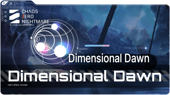 Chaos Zero Nightmare Dimensional Dawn