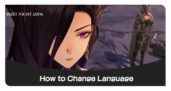 Duet Night Abyss - How to Change Language