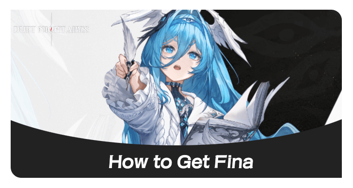 Duet Night Abyss Fina Best Build and Teams