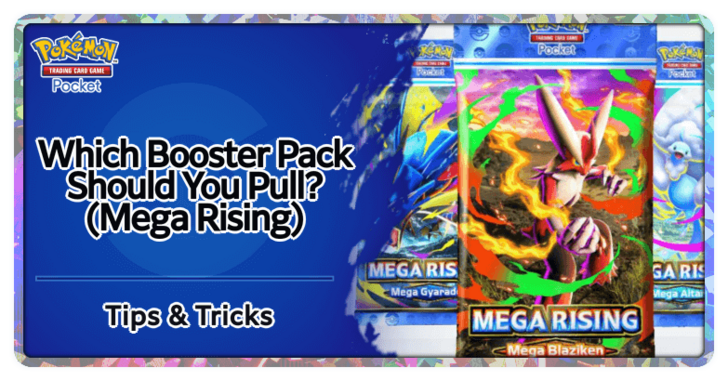 Which Mega Rising Pack Should You Pull