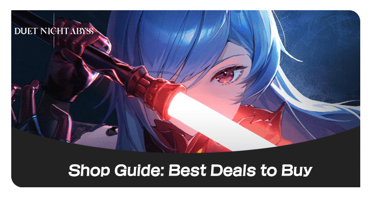 Duet Night Abyss Shop Guide Best Deals to Buy