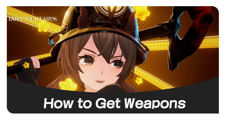 Duet Night Abyss - How to Get Weapons