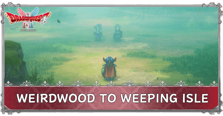 Dragon Quest 1 - Weirdwood to Weeping Isle