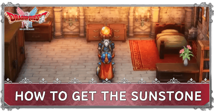 DRAGON QUEST I & II HD-2D Remake How to Get the Sunstone