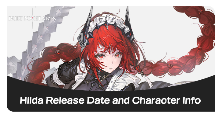 Duet Night Abyss Hilda Release Date and Character Info