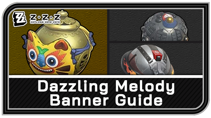Zenless Zone Zero - Dazzling Melody Schedule and Rates