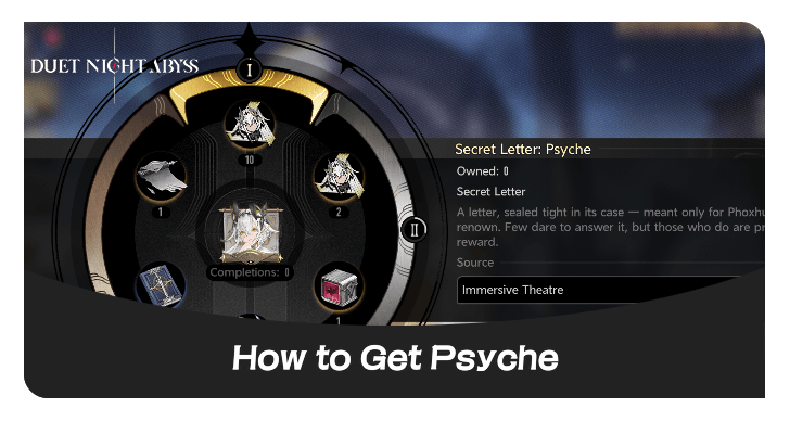 Duet Night Abyss How to Get Psyche