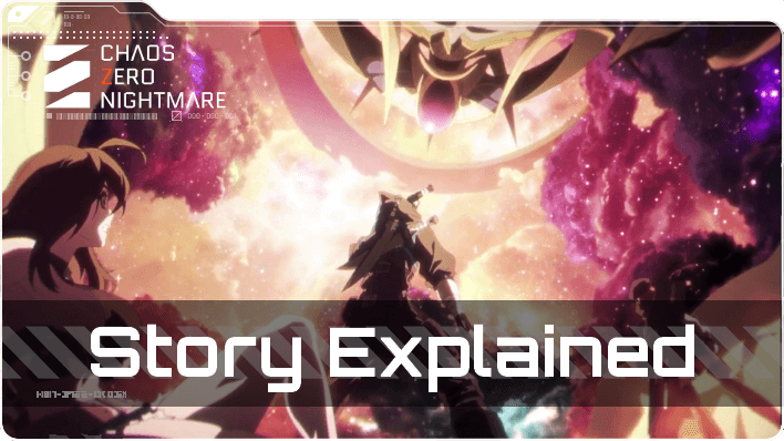 Chaos Zero Nightmare Story Explained