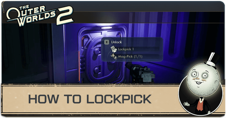 Outer Worlds 2 How to Lockpick
