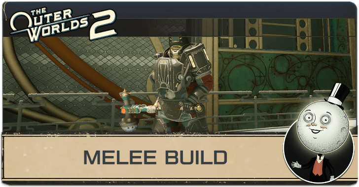 The Outer Worlds 2 - Best Melee Build