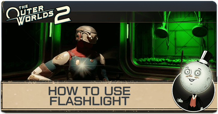 Outer Worlds 2 How to Use Flashlight