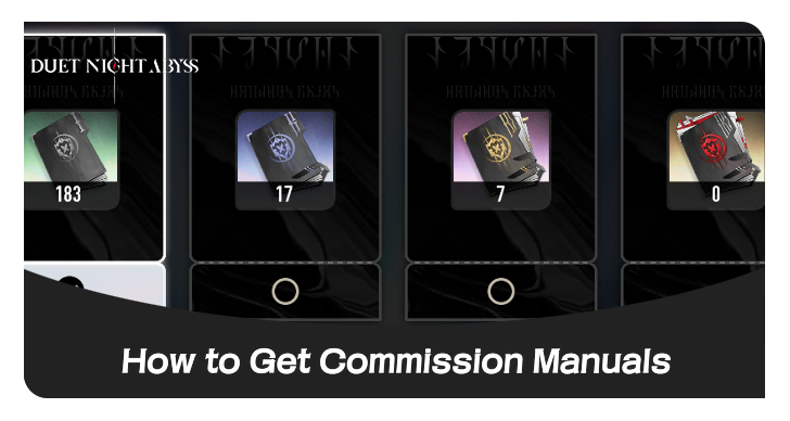 Duet Night Abyss - How to Get Commission Manuals