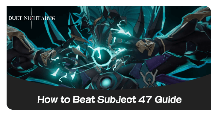 How to Beat Subject 47 Guide Banner DNA