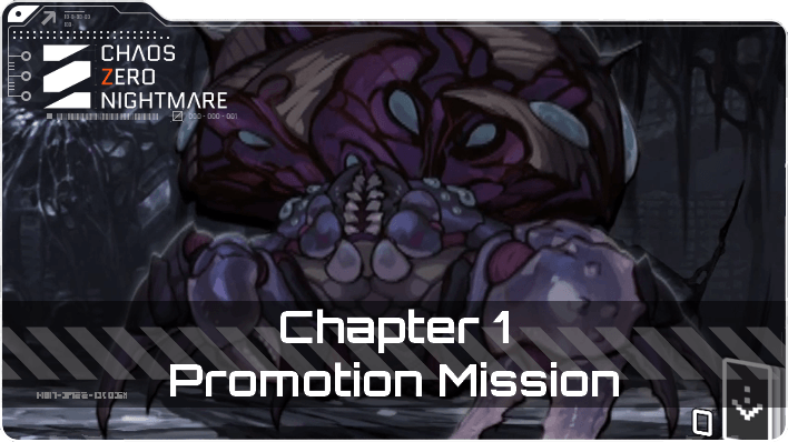 Chaos Zero Nightmare Chapter 1 Promotion Mission Guide