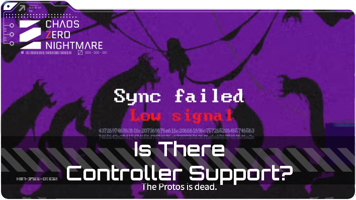 Chaos Zero Nightmare Is There Controller Support