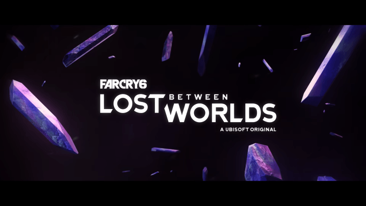 Far Cry 6 Lost Between Worlds