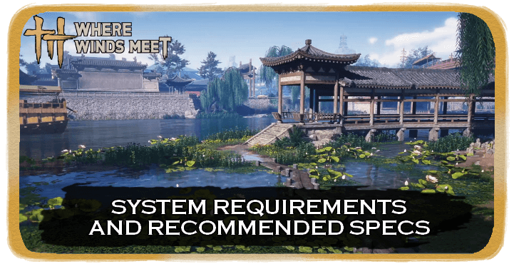 WWM - System Requirements and Recommended Specs