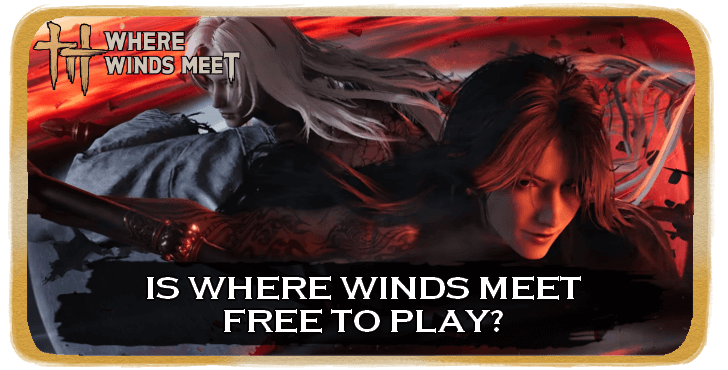 WWM - Is WWM Free to Play