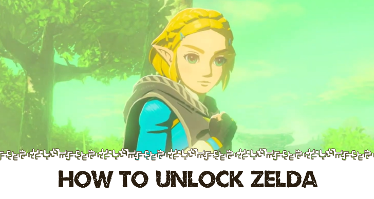 How to Unlock Zelda