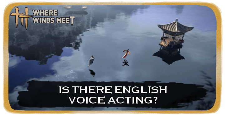WWM - Is There English Voice Acting