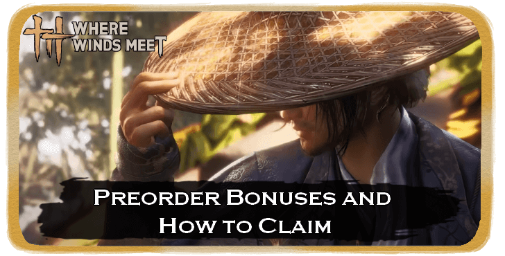 WWM -  Preorder Bonuses and How to Claim