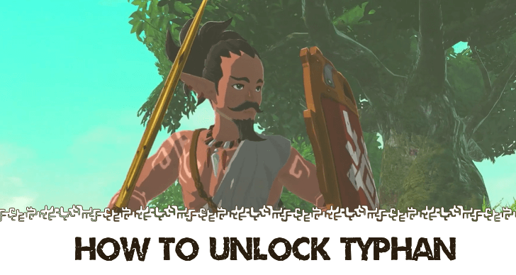 How to Unlock Typhan