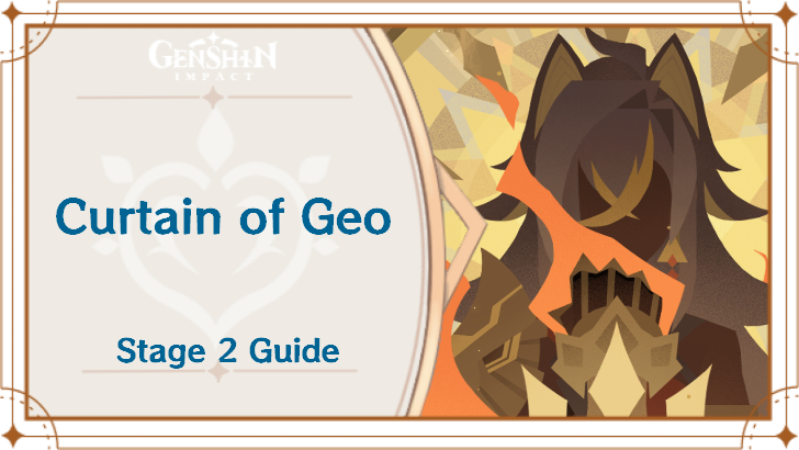 Genshin - Curtain of Geo Stage 2 Guide