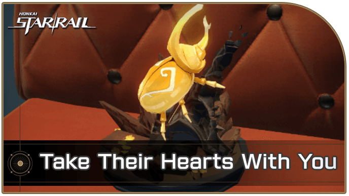 Honkai Star Rail - How to Get Take Their Hearts With You