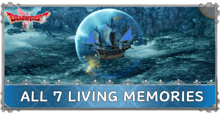 Dragon Quest 2 - List of All 7 Living Memories