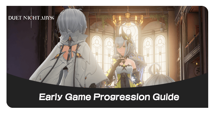 Duet Night Abyss - Early Game Progression Guide