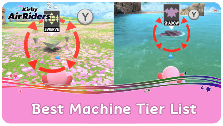 Kirby Air Riders Best Machine Tier List
