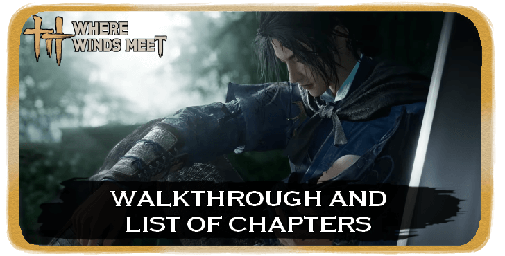 WWM - Walkthrough and List of Chapters