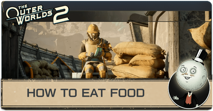Outer Worlds 2 How to Eat Food